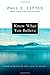 By Paul E. Little - Know What You Believe