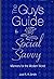 The Guy's Guide to Social S...