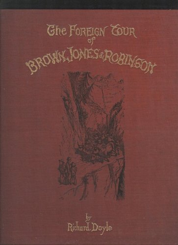The Foreign Tour Of Messrs Brown Jones & Robinson