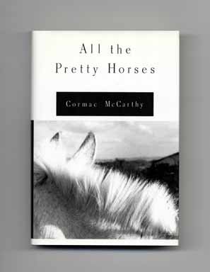 All the Pretty Horses (text only) 1st (First) edition by C. McCarthy