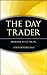The Day Trader: From the Pit to the PC by Lewis Borsellino (1999-04-14)