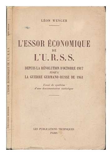 L'Essor Economique De L'U. R. S. S. Depuis La Revolution D'Octobre 1917 Jusqu'a La Guerre Germano-Russe De 1941 (Paperback)