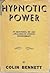 Hypnotic power;: Its cultivation, use, and application to psychotherapy,