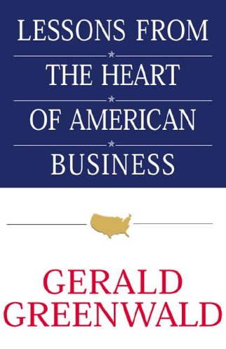 Lessons from the Heart of American Business: A Roadmap for Managers in the 21st Century (Unbound)