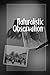 NATURALISTIC OBSERVATION (Qualitative Essentials) [Paperback] [2007] (Author) Michael V Angrosino