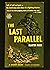 The Last Parallel