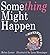 Something Might Happen by Helen Lester (2003-09-29)