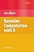 Bayesian Computation with R (Use R) by Jim Albert (2008-06-11)