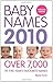 Baby Names 2010: Over 7,000...