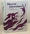 Horror Literature: A Core Collection and Reference Guide