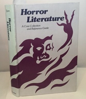 Horror Literature: A Core Collection and Reference Guide (Hardcover)