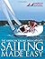 Sailing Made Easy Highlighting edition by ASA, The American Sailing Association (2010) Perfect Paperback