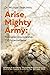 Arise, Mighty Army