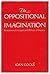 Oppositional Imagination by...