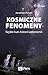 Kosmiczne fenomeny. Szybki ...