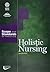Holistic Nursing: Scope and Standards of Practice by American Nurses Association (1900-01-01)