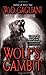 Wolf's Gambit by W. D. Gagliani (2009-09-01)