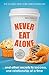 Never Eat Alone: And Other Secrets to Success, One Relationship at a Time by Keith, Raz, Tahl Ferrazzi (2014-01-01)