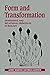 Form and Transformation: Generative and Relational Principles in Biology Reissue edition by Webster, Gerry, Goodwin, Brian (2011) Paperback