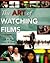 The Art of Watching Films with Tutorial 7th (Seventh) Edition byPetrie