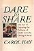 DARE TO SHARE The Art of En...