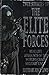 True Stories of the Elite Forces: Real Life Accounts of the World's Crack Military Units