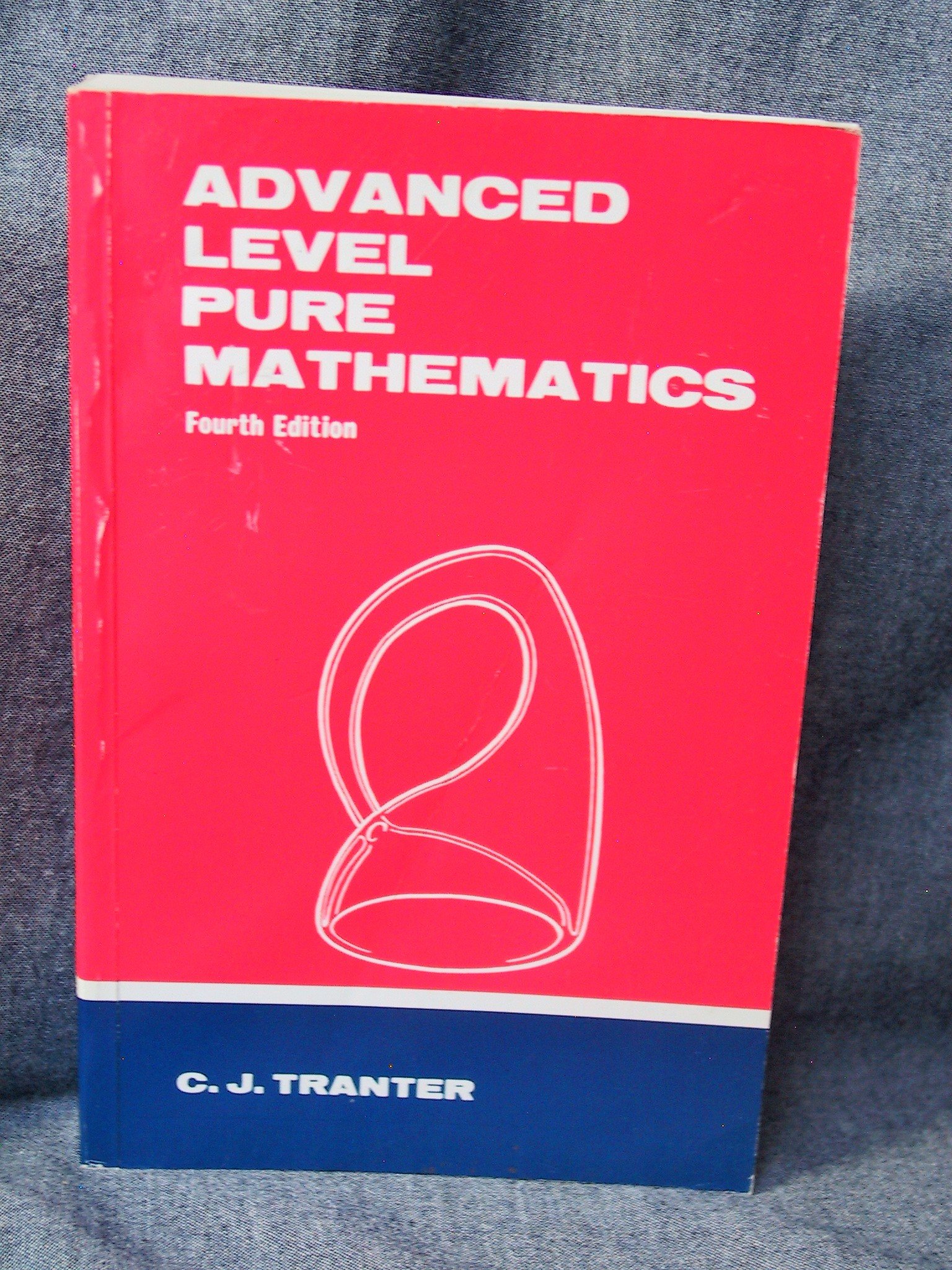 Advanced Level Pure Mathematics (Physical Science Texts)