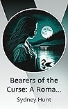 Bearers of the Curse: A Romantic Fairytale Retelling Series