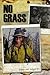 No Grass by Shawna Legarza (2009-06-04)