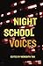 Night School Voices 2
