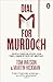 Dial M for Murdoch by Watson Tom Hickman Martin (2013-02-26) Paperback