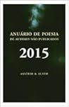 Anuário de Poesia de Autores Não Publicados 2015