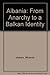 Albania: From Anarchy to a Balkan Identity by Miranda Vickers (1997-04-22)