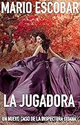 La jugadora: Suspense, intriga y misterio (Crímenes de Madrid La Inspectora Gitana nº 7) (Spanish Edition)