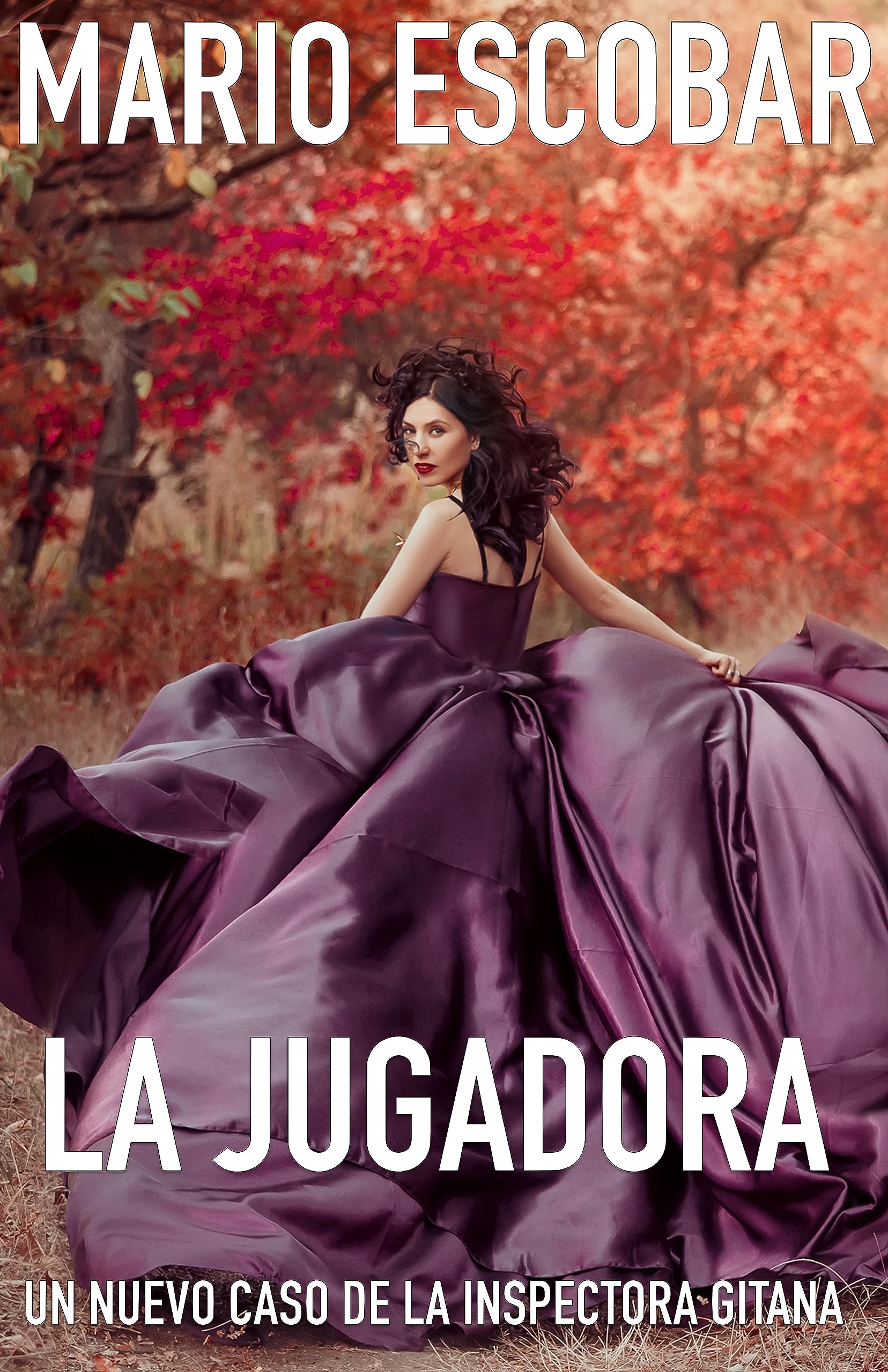 La jugadora: Suspense, intriga y misterio (Crímenes de Madrid La Inspectora Gitana nº 7) (Spanish Edition)
