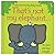 That's Not My Elephant (Usborne Touchy-Feely Board Books)