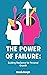 The Power of Failure: Build...