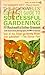 The Rockwells' Complete Guide to Successful Gardening