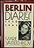 Berlin Diaries, 1940-45.