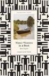 Three Women in a Boat (Travel Writing) (Travellers' Tales) Three Women in a Boat (Travel Writing) (Travellers' Tales)