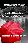 Beltrami's River: In Search of the Source Beltrami's River: In Search of the Source