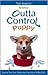 Your Outta Control Puppy: How to Turn Your Precocious Pup into a Perfect Pet! by Teoti Anderson, Mary Ann Kahn