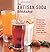 The Artisan Soda Workshop: 75 Homemade Recipes from Fountain Classics to Rhubarb Basil, Sea Salt Lime, Cold-Brew Coffee and Much Much More by Andrea Lynn (2012-07-31)