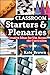 Classroom Starters and Plenaries: Creative Ideas for Use Across the Curriculum by Brown, Kate (2009) Paperback