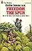Freedom The Spur by Gordon Instone M.M.