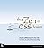 The Zen of CSS Design: Visual Enlightenment for the Web 1st edition by Shea, Dave, Holzschlag, Molly E. (2005) Paperback