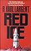 Red Ice by R. Karl Largent (1999-06-03)