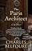The Paris Architect (Wheeler Large Print Book Series) by Charles Belfoure (2015-04-01)