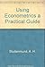 Using Econometrics a Practical Guide by A H Studenmund (1997-01-03)