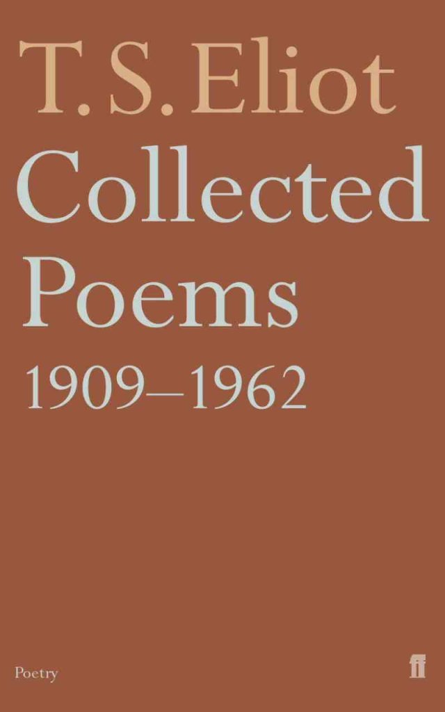 By T. S. Eliot Collected Poems, 1909-62